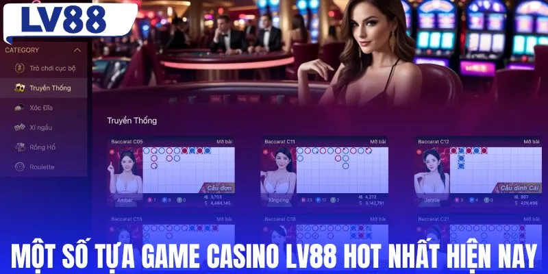 Một số tựa game casino LV88 hot nhất hiện nay